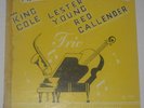 NAT KING COLE LESTER YOUNG RED CALLENDER TRIO ORIG ALADDIN 10