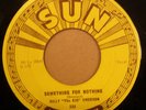 Billy Emerson Something For Nothing/ Little Thing Sun Blues 45 RPM 233
