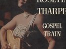SISTER ROSETTA THARPE  GOSPEL TRAIN JERICHO+11 USA MERCURY MG20201M-MONO1956