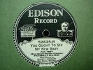 EDISON 52635 PICCADILLY PLAYERS You Ought to See My New Baby/Ev'ry Day Away From