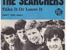 SEARCHERS Take It Or Leave It RARE Denmark 45 danish p/s Rolling Stones LISTEN