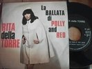 RITA DELLA TORRE 45 ULTRA RARO BEAT LA BALLATA DI POLLY & RED ITALY PATTY PRAVO