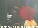 NICK CAVE AND THE BAD SEEDS NO MORE SHALL WE PART 2 X LP