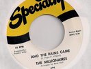 THE MILLIONAIRES : And The Rains Came (Specialty 694) Orig Northern Soul 45 HEAR