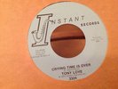 Tony Love - Crying time is over - Instant