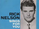Rick Nelson Sings For You. Liberty LEP 4001  7