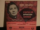 IRMA KOLASSI - Popular Spanish Songs DECCA Orig. UK 1954 LW b/g ED1