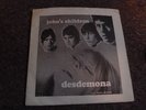 JOHNS CHILDREN 7 INCH VINYL 604003 DESDEMONA(RARE)