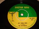 THE DEFENDERS 'SET THEM FREE' ORIG UK 45' DOCTORBIRD 