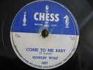 HOWLIN' WOLF KILLER 2 SIDED BLUES 78 ON CHESS 1607 COME TO ME BABY