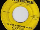 Northern Soul Funk 45 Sam & Kitty 'I've Got Something Good' Four Brothers