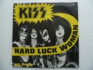 KISS  - Hard Luck Woman / Mr. Speed 7