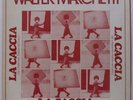 WALTER MARCHETTI   LA CACCIA avant garde 1975 CRAMPS john cage VINYL LP   RARE
