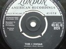 The Skyliners - This I Swear.  London HLU 8924.  Excellent.  RARE DOO WOP