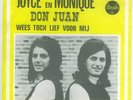 JOYCE en MONIQUE  ** DON JUAN / WEES TOCH LIEF ** NL-talige 7