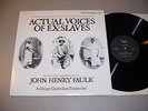 ACTUAL VOICES OF EX-SLAVES 2 LP John Henry Faulk - Mark 56 785 (1977)