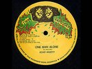 ECHO MINOTT - ONE MAN ALONE (KILLER SHAKA DIGI) LISTEN ?