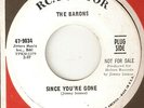 THE BARONS - SINCE YOURE GONE / MY SMILE IS BIGGER - RCA PROMO NORTHERN SOUL 45