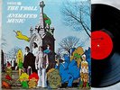 THE TROLL ANIMATED MUSIC ORIG '68 RARE PSYCH LP GARAGE