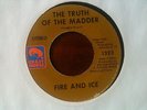 FIRE AND ICE – THE TRUTH OF THE MADDER 7