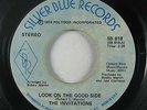 70s Soul 45 INVITATIONS Look On The Good Side on Silver Blue VG++