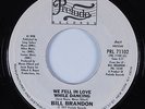 70s Soul 45 BILL BRANDON We Fell In Love While Dancing PRELUDE HEAR VG+