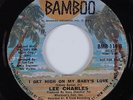Crossover Soul 45 LEE CHARLES I Get High On My Baby's Love BAMBOO HEAR