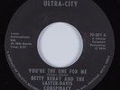 Deep Soul/Funk 45 BETTY RENAY & LASTER-DAVIS CONSPIRACY The One For Me HEAR NM