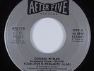 Modern Soul 45 DONNELL PITMAN Your Love Is Dynamite AFTER FIVE HEAR VG+