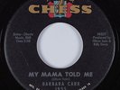 Northern Soul 45 BARBARA CARR My Mama Told Me CHESS HEAR