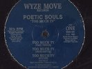 POETIC SOULS Too Much TV WYZE MOVE 12
