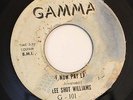 NORTHERN 45-LEE SHOT WILLIAMS-JO ARMSTEAD-LOVE NOW PAY LATER /TIGHTEN UP YOUR GA