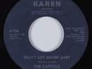 Northern Soul 45 CAPITOLS Don't Say Maybe Baby KAREN HEAR