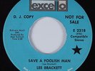 Northern Soul/Funk 45 LEE BRACKETT Save A Foolish Man EXCELLO HEAR