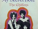 THE CHIFFONS My Secret Love Vinyl LP Pop 60's 70's