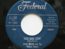 JAMES BROWN Don't Let It Happen To Me Good Good Lovin' Federal 45 12361 R&B SOUL