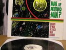 Man or Astroman? Direct from outer space itself  Project Infinity 