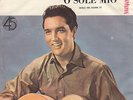 ELVIS PRESLEY-O SOLE MIO-EXTRA RARE ORIGINAL YUGOSLAV 45rpm 7
