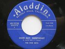 THE FIVE KEYS Love My Loving Some Day Sweetheart Aladdin 45 3228 Doo Wop R&B