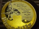CUNARD DANCE BAND My sweeter than sweet 78 PICCADILLY 493