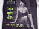 JOE CUBA   I Tried To Dance All Night. 1958 cheescake sexy latin LP. MARDI GRAS