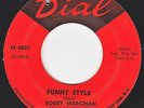 Bobby Marchan 45 Funny Style / Hello Happiness (N Soul) RARE RARE Listen VG++