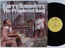 LARRY SAUNDERS The Prophet of Soul SOUL LP NM/VG++