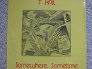 T Kail 1980 Vinyl LP Jade Record 8001 Minneapolis Somewhere Sometime Psych Rare