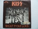 KISS  - Shout It Out Loud / Sweet Pain 7