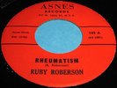 RUBY ROBERSON Rheumatism 45 Mod RnB/Soul Popcorn Asnes NM Listen