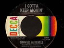 SOUL 45 Grover Mitchell I GOTTA KEEP MOVIN' on DECCA 31909 clean