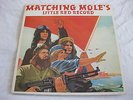 MATCHING MOLE (Wyatt), Little red record, LP, CBS 1972, 65260, made in Holland