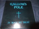 GALLOWS POLE - IN ROCK WE TRUST  ORG/HEAVY LOAD/GOTHAM CITY/SPEED LIMIT