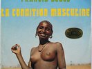 FRANCIS BEBEY - Condition Masculine - Version Instr.  - Afro Electro 7” - HEAR